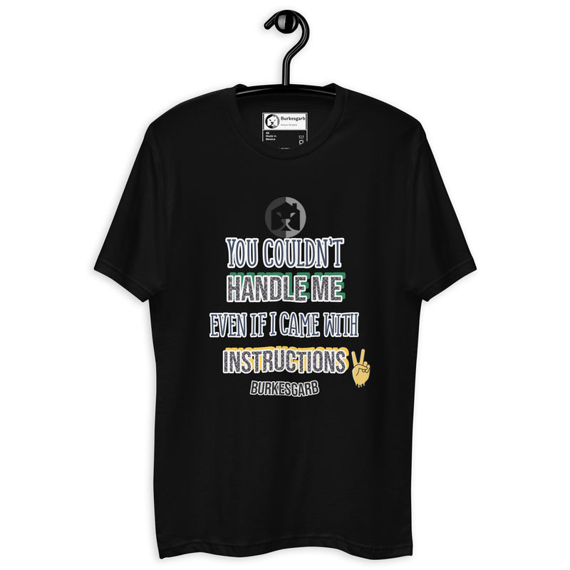 "Unleash Your Unapologetic Self with Burkesgarb's 'You Couldn't Handle Me Even If I Came with Instructions' Short Sleeve T-shirt - Defy Expectations!"