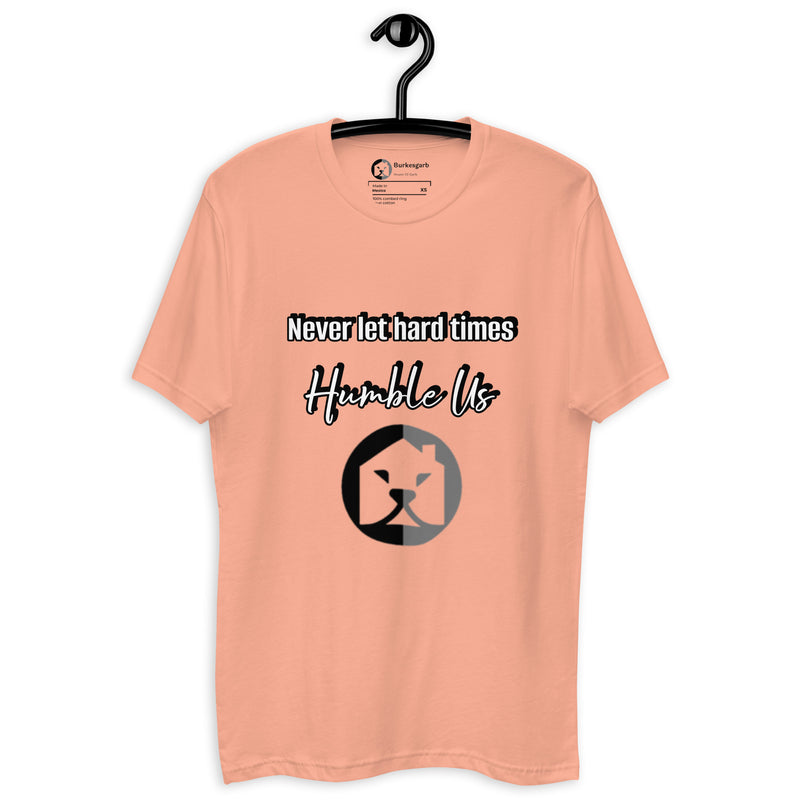 "Shop the Empowering Burkesgarb 'Never Let Hard Times Humble Us' T-Shirt"