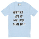 "Embrace Passion and Commitment with Burkesgarb 'Whatever You Do Give Your Heart To It' Short Sleeve T-shirt"