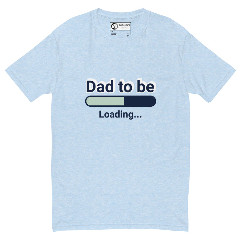 "Get Ready for Fatherhood with Burkesgarb 'Dad to Be' Short Sleeve T-shirt"