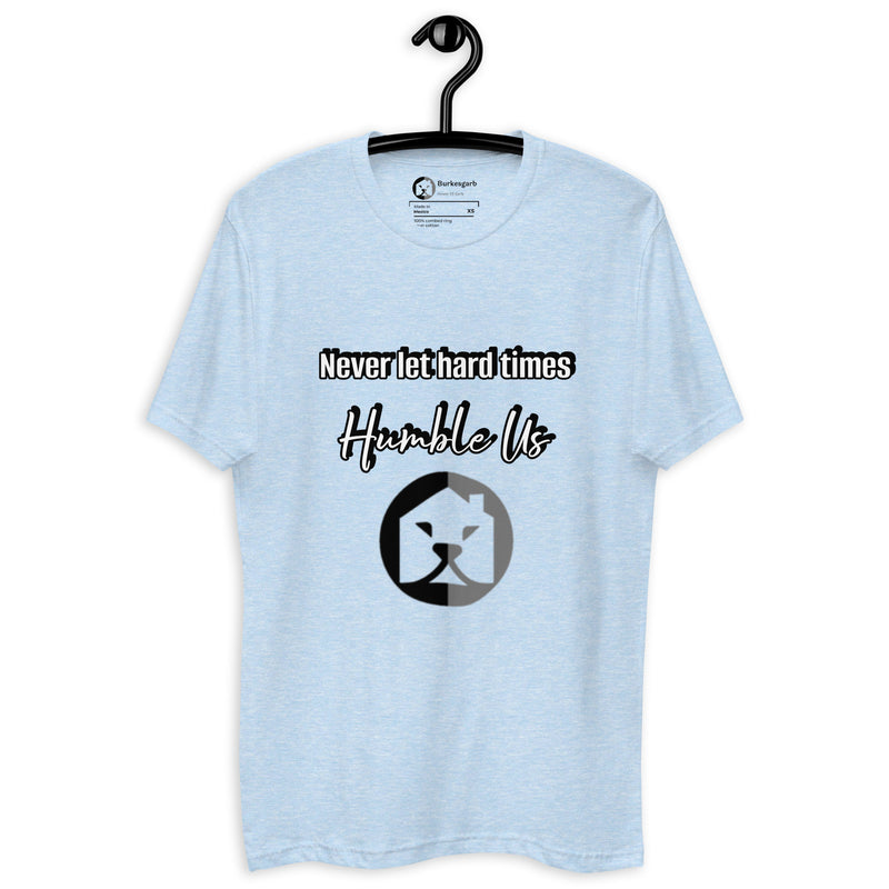 "Shop the Empowering Burkesgarb 'Never Let Hard Times Humble Us' T-Shirt"