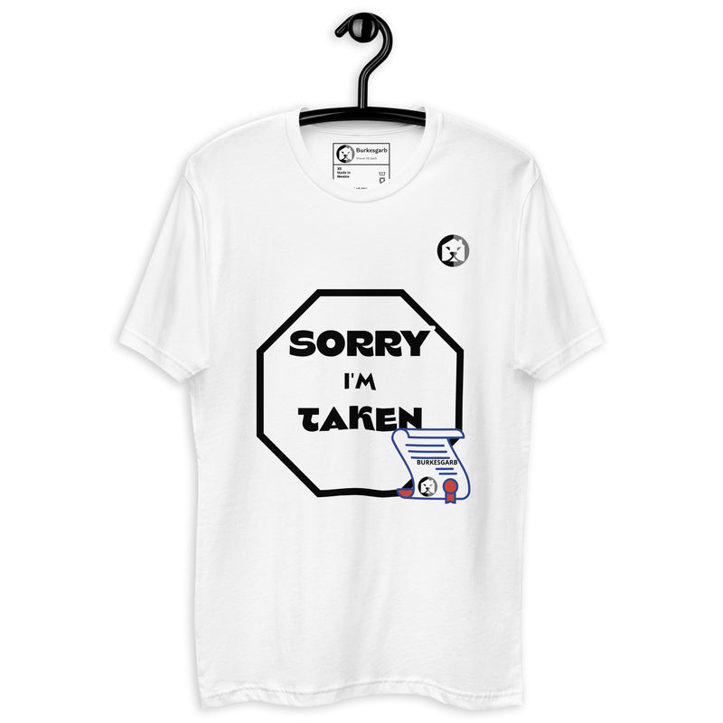 "Make a Statement with the Burkesgarb 'SORRY I'M TAKEN' Short Sleeve T-shirt"