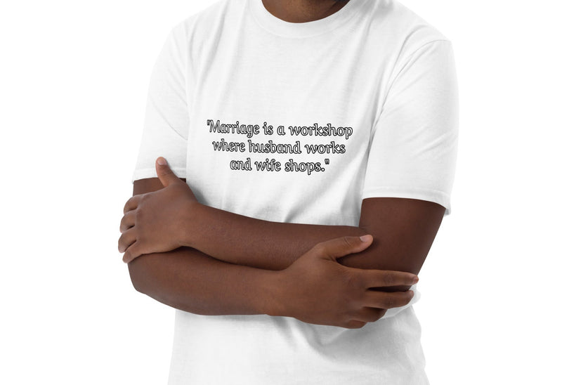 "Add Humor to Your Wardrobe with Burkesgarb 'Marriage is a Workshop: Husband Works, Wife Shops' Basic T-shirt"