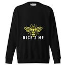 Embrace Kindness and Comfort with the Burkesgarb Bee Nice 2 Me Unisex Premium Sweatshirt