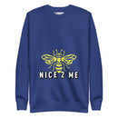 Embrace Kindness and Comfort with the Burkesgarb Bee Nice 2 Me Unisex Premium Sweatshirt