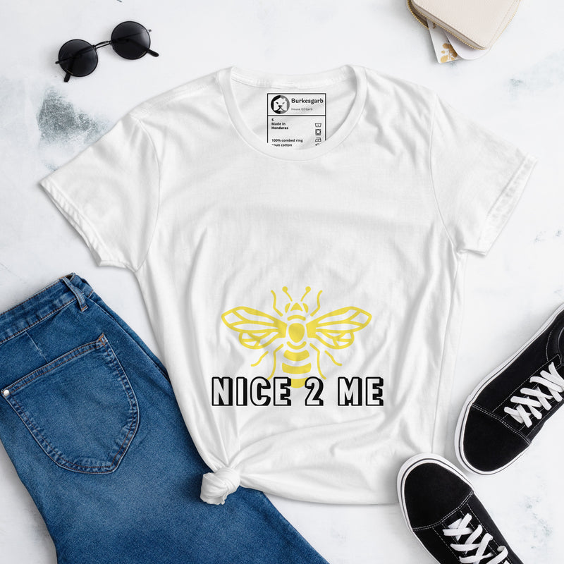 Spread Positivity with the Burkesgarb 'Bee Nice 2 Me' Women's Short Sleeve T-Shirt